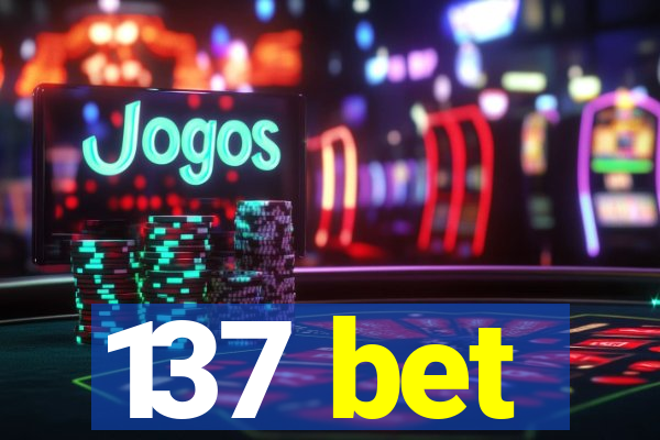 137 bet